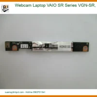 Webcam Laptop VAIO SR Series VGN-SR, VPC-SR - Thay Lấy Liền, Giá Tốt Tại TPHCM