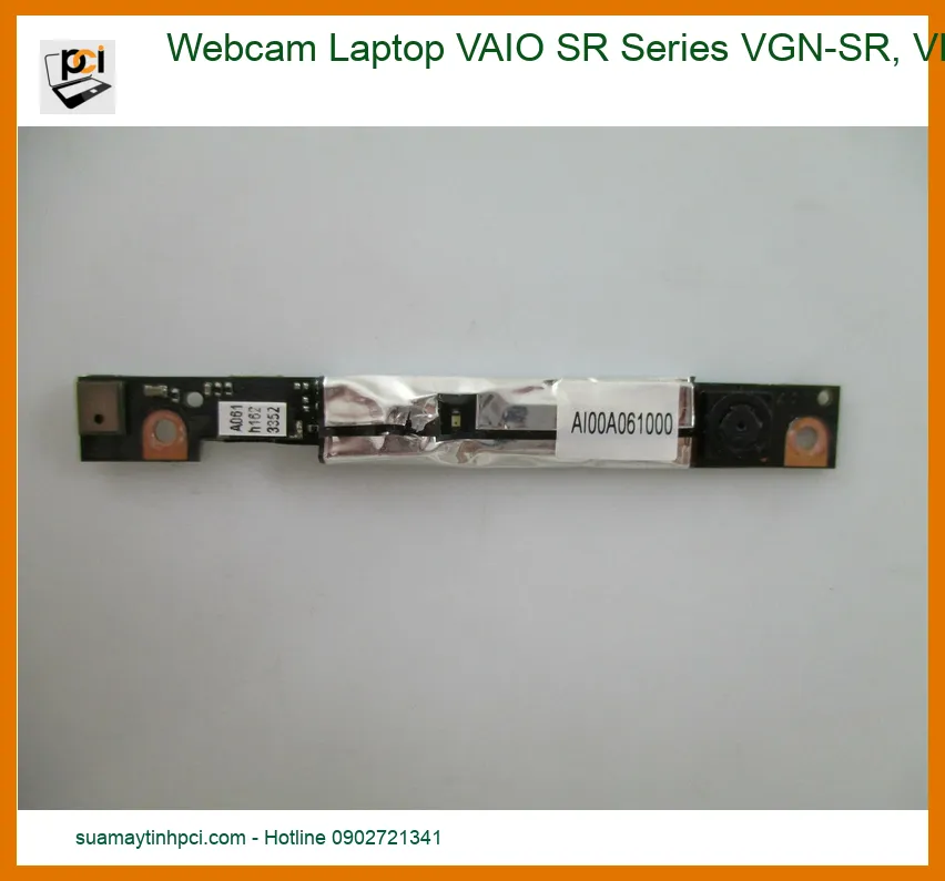 Webcam Laptop VAIO SR Series VGN-SR, VPC-SR - Thay Lấy Liền, Giá Tốt Tại TPHCM