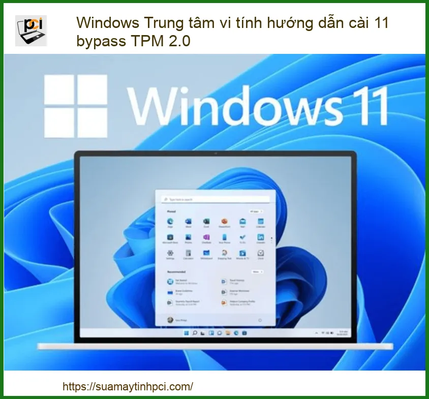 Windows Trung Tâm Vi Tính Hướng Dẫn Cài 11 Bypass TPM 2.0: Bí Kíp Từ Chuyên Gia PCI