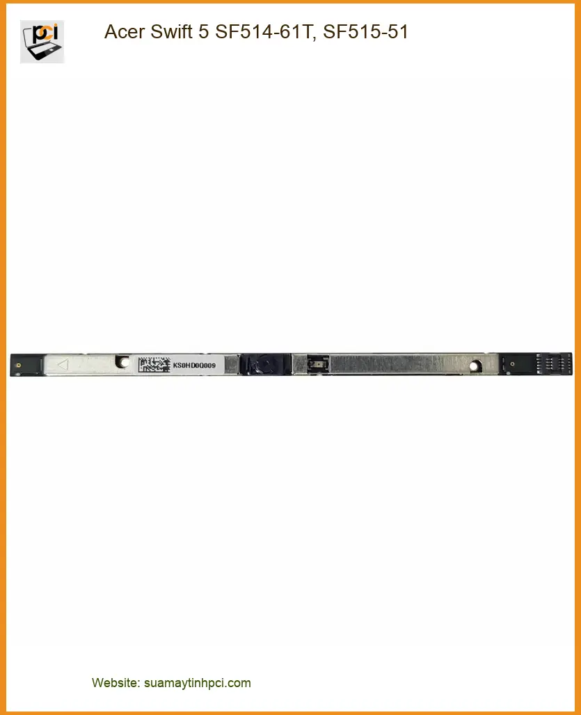 Webcam Laptop Acer Swift 5 - Thay Nhanh Trong Ngày | Giá Rẻ TPHCM