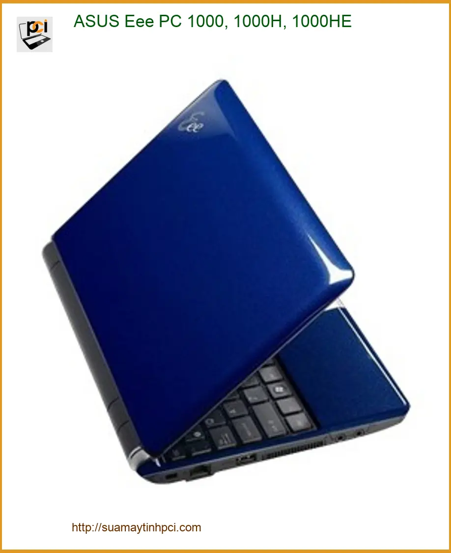 Vỏ Laptop ASUS Eee PC 1000H - Thay Vỏ Laptop - Cửa Hàng Uy Tín, Lấy Liền, Giá Rẻ TPHCM