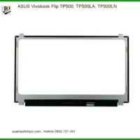 Màn hình Laptop ASUS Vivobook Flip TP500 - Thay Lấy Ngay - Giá Rẻ TPHCM, Uy Tín
