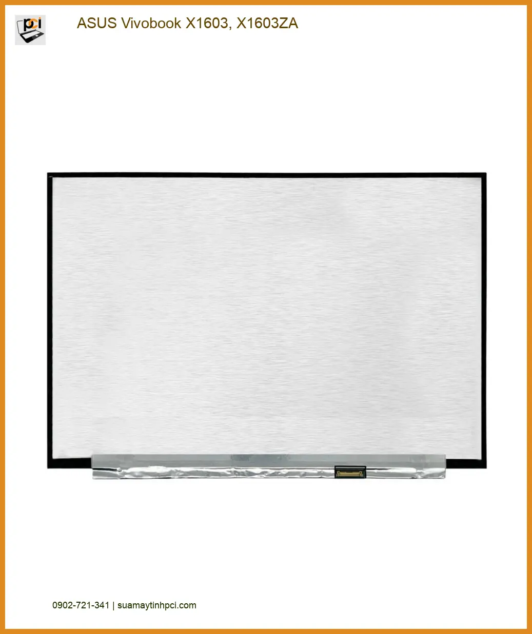 Màn hình Laptop ASUS Vivobook X1603, X1603ZA - Thay Lấy Liền | Giá Rẻ TPHCM