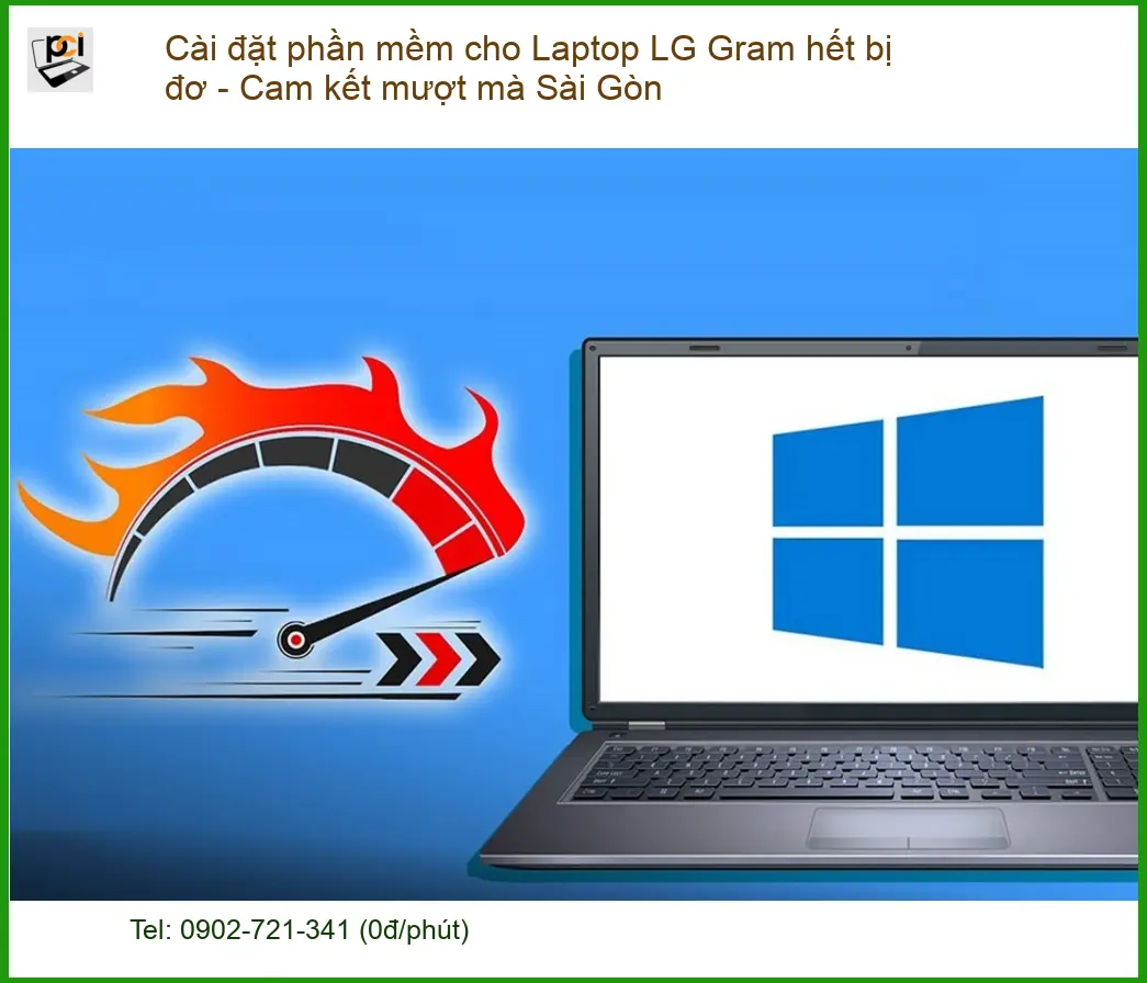 Sửa Laptop Cài đặt phần mềm LG Gram hết đơ – Địa chỉ uy tín Sài Gòn