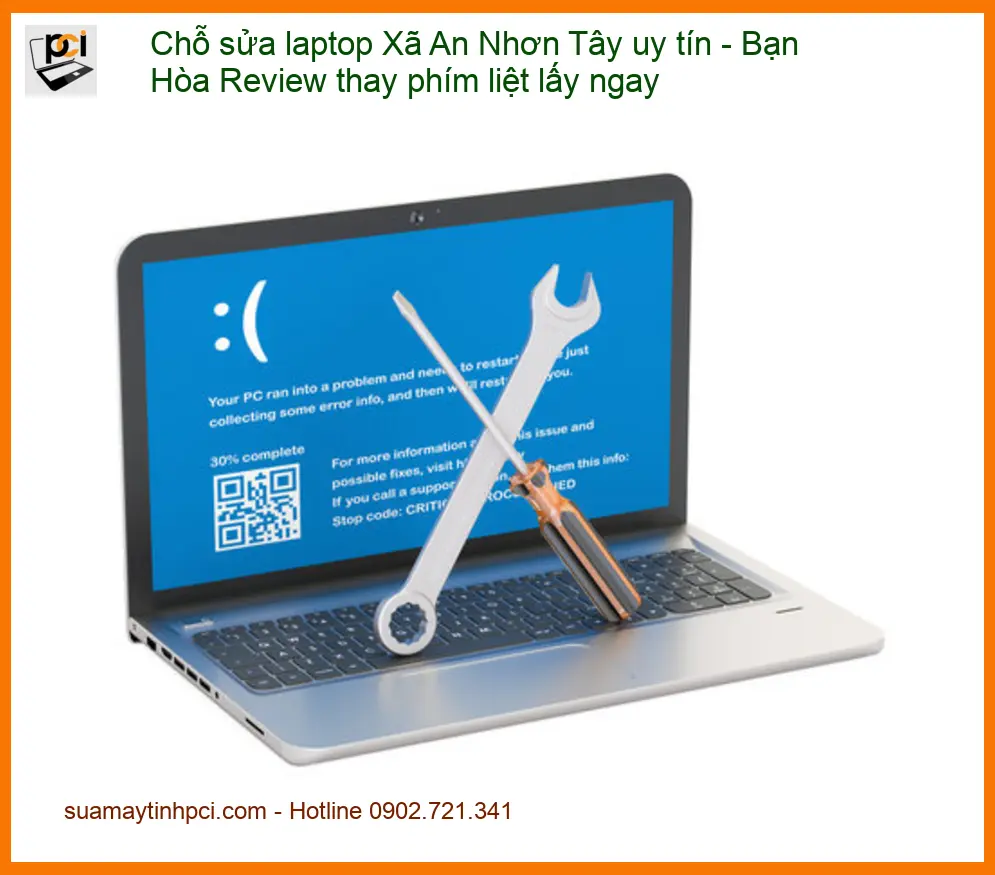 Sửa Laptop Xã An Nhơn Tây uy tín thay phím liệt – Lấy ngay tại chỗ