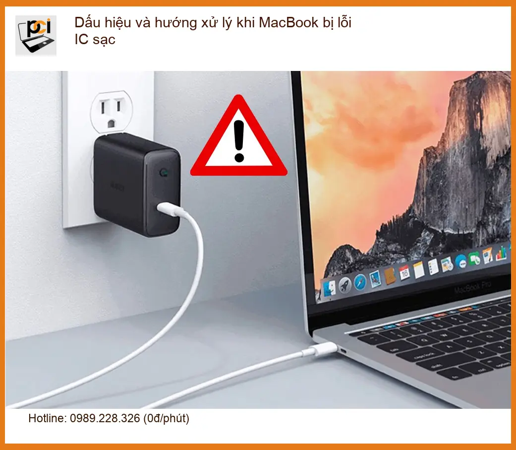 Macbook Dấu hiệu và hướng xử lý lỗi IC sạc – Trung tâm sửa chữa uy tín TPHCM