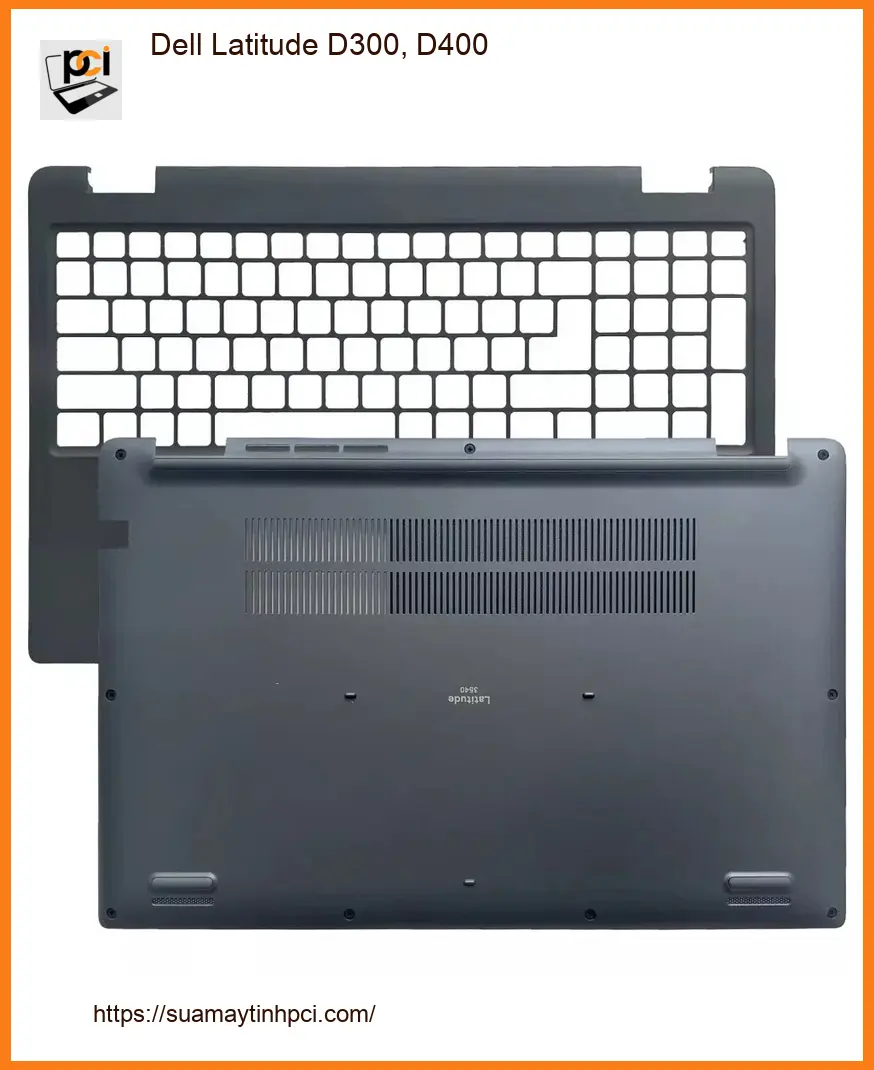 Vỏ Laptop Dell Latitude D300 D400 - Thay Mới Tại Trung Tâm TPHCM