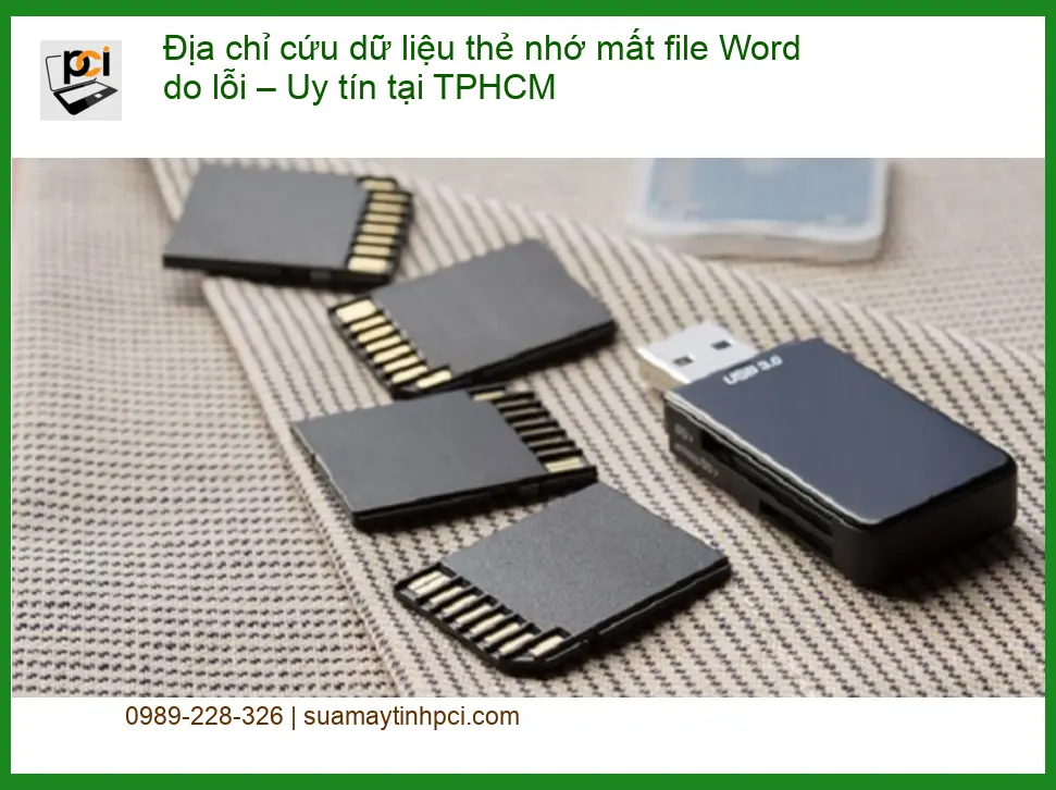 Khôi Phục Dữ Liệu thẻ nhớ mất Word – Địa chỉ cứu dữ liệu uy tín TPHCM