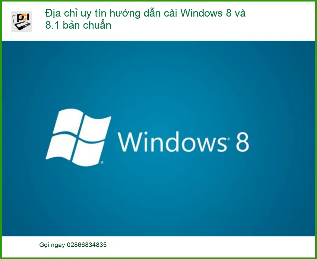 Windows hướng dẫn cài 8 và 8.1 bản chuẩn uy tín – Trung tâm TPHCM