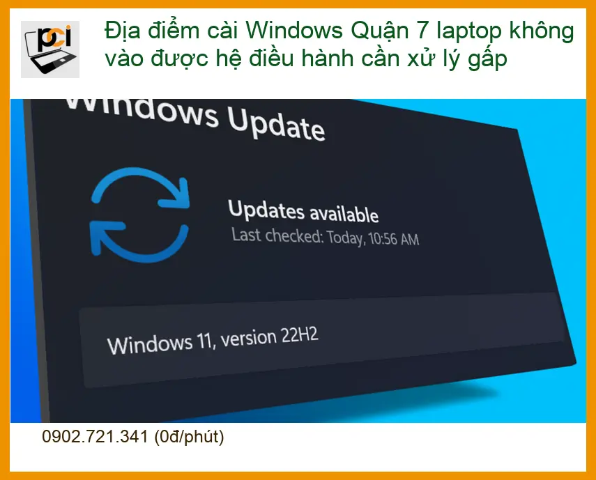 Windows Địa điểm cài Quận 7 laptop không vào được – Dịch vụ xử lý gấp tại chỗ