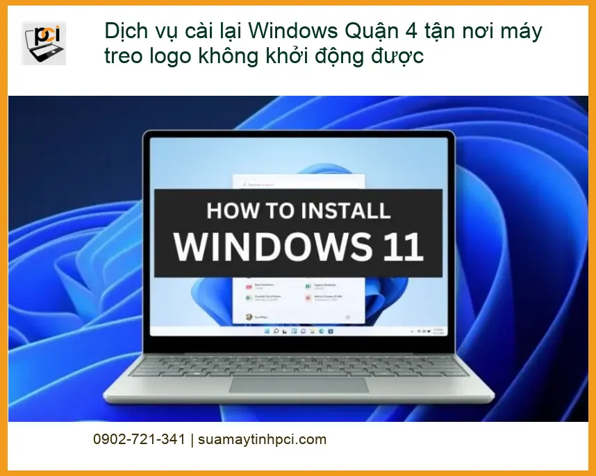 Windows Dịch vụ cài lại Quận 4 tận nơi máy treo logo – Trung tâm sửa nhanh