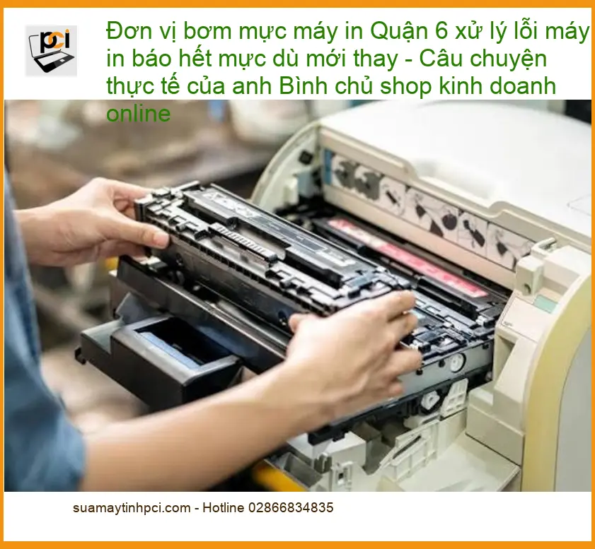 Sửa Máy In Quận 6 lỗi báo hết mực – Điện thoại công ty xử lý gấp