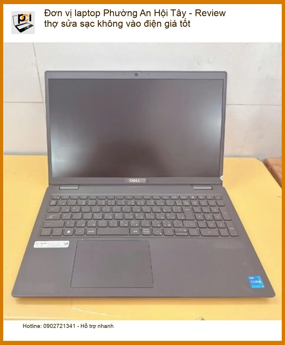 Laptop Phường An Hội Tây sạc không vào điện – Thợ sửa uy tín giá tốt