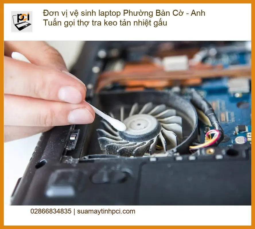 Đơn vị vệ sinh laptop Phường Bàn Cờ – Trung tâm bảo dưỡng lấy liền