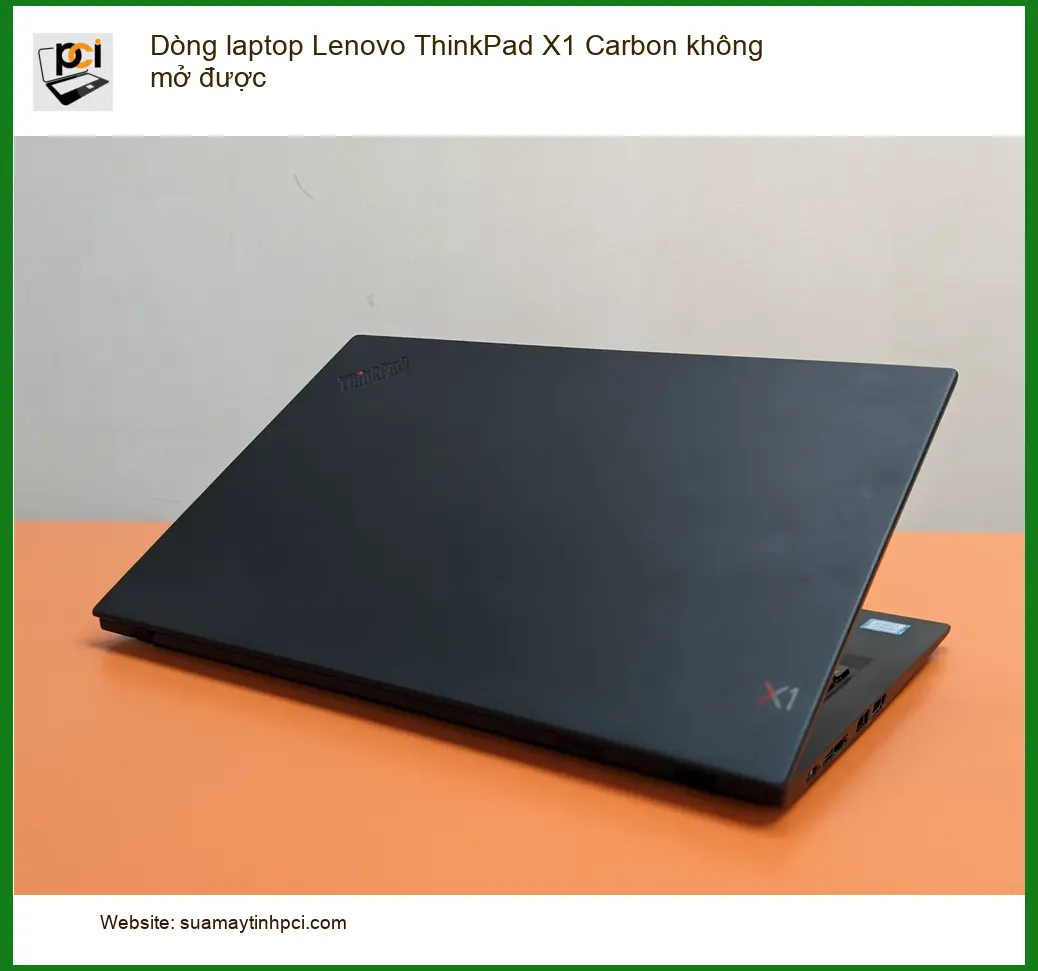 Sửa Laptop Lenovo ThinkPad X1 Carbon không mở được – Trung tâm hỗ trợ TPHCM