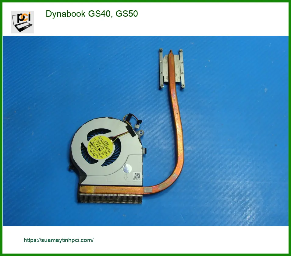 Quạt Laptop Dynabook GS40, GS50 - Thay Thế Lấy Ngay, Giá Rẻ Tại TPHCM