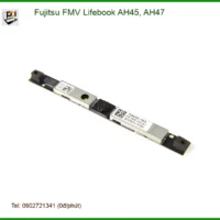 Thay Webcam Laptop Fujitsu FMV AH45/47 - TPHCM Giá Rẻ, Uy Tín