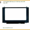 Màn hình Laptop HP ProBook 635 Aero G7, G8, G9 - Giá Tốt Cửa Hàng Gần Nhất