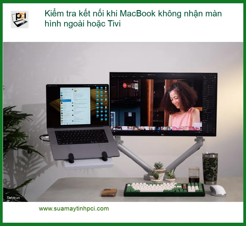 Macbook Kiểm tra kết nối không nhận màn hình ngoài – Cách tự xử lý tại nhà