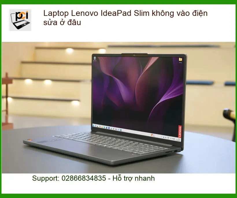 Sửa Laptop Lenovo IdeaPad Slim không vào điện – Trung tâm uy tín TPHCM