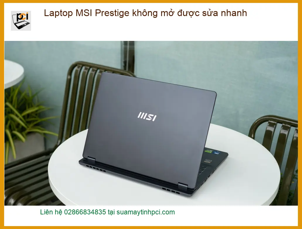 Sửa Laptop MSI Prestige không mở được – Trung tâm khắc phục nhanh TPHCM