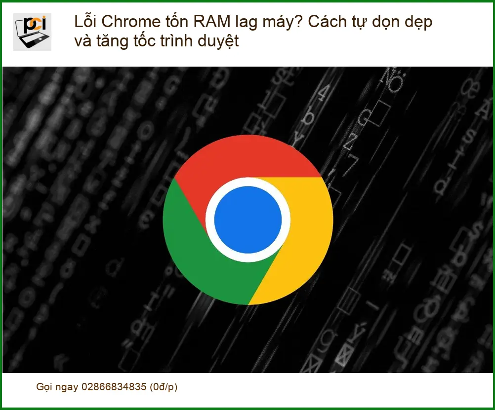 Thủ thuật Phần mềm Lỗi Chrome tốn RAM lag máy – Cách tự xử lý tại nhà