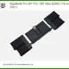 Pin Laptop MacBook Pro M1/Max A2442 | Thay Pin Lấy Liền, Giá Tốt TPHCM