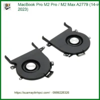 Quạt MacBook Pro M2/Max A2779 - Thay Lấy Liền Giá Rẻ TPHCM