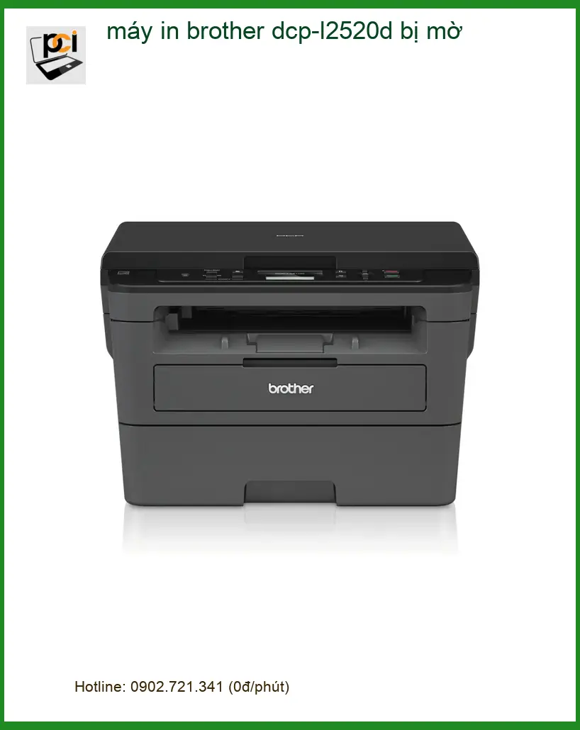 Sửa máy in brother dcp-l2520d mờ tận nơi – Thợ nạp mực nhanh giá rẻ