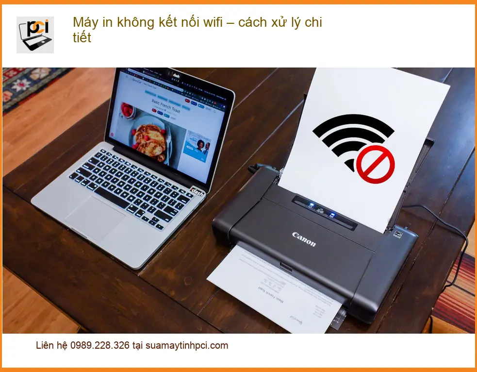 Thủ thuật Máy in không kết nối wifi – Xử lý lỗi thường gặp tại nhà