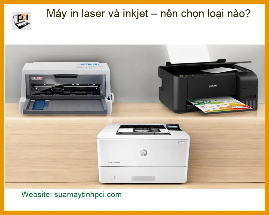 Thủ thuật Máy in laser và inkjet – nên chọn loại nào? Tư vấn từ chuyên gia PCI