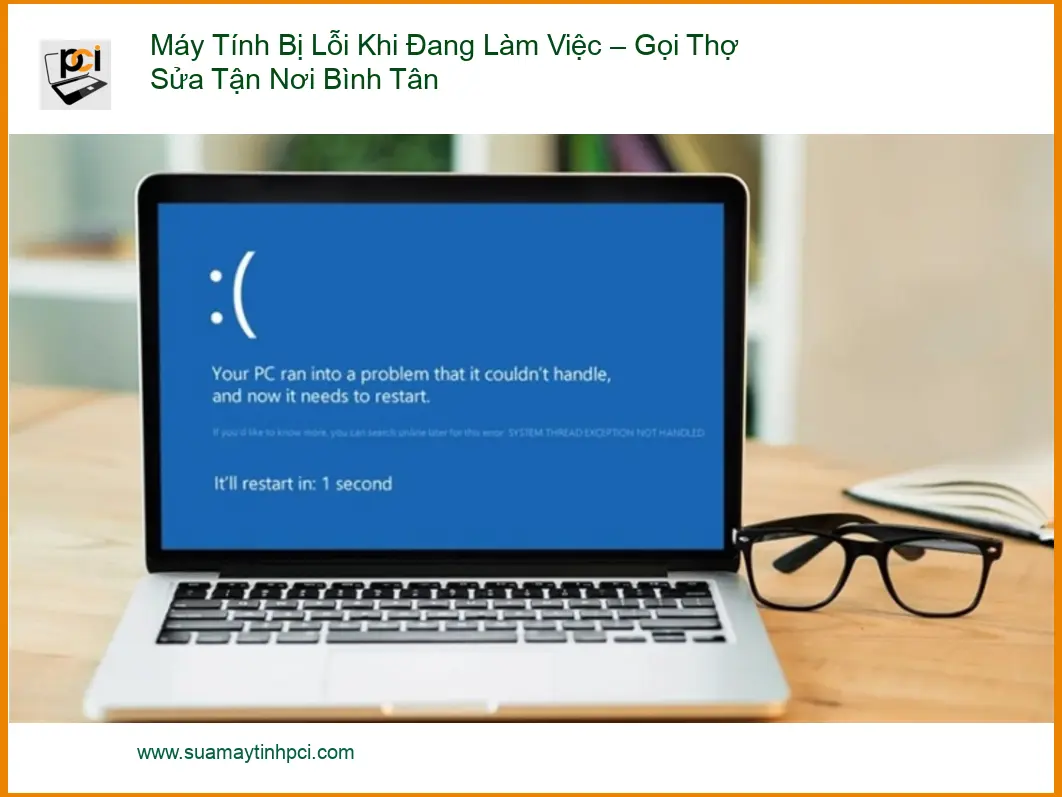 Sửa máy tính bị lỗi khi làm việc Bình Tân – Thợ tận nơi khắc phục nhanh