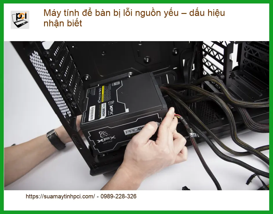 PC Máy tính để bàn bị lỗi nguồn yếu – dấu hiệu nhận biết – Trung tâm hỗ trợ gần đây