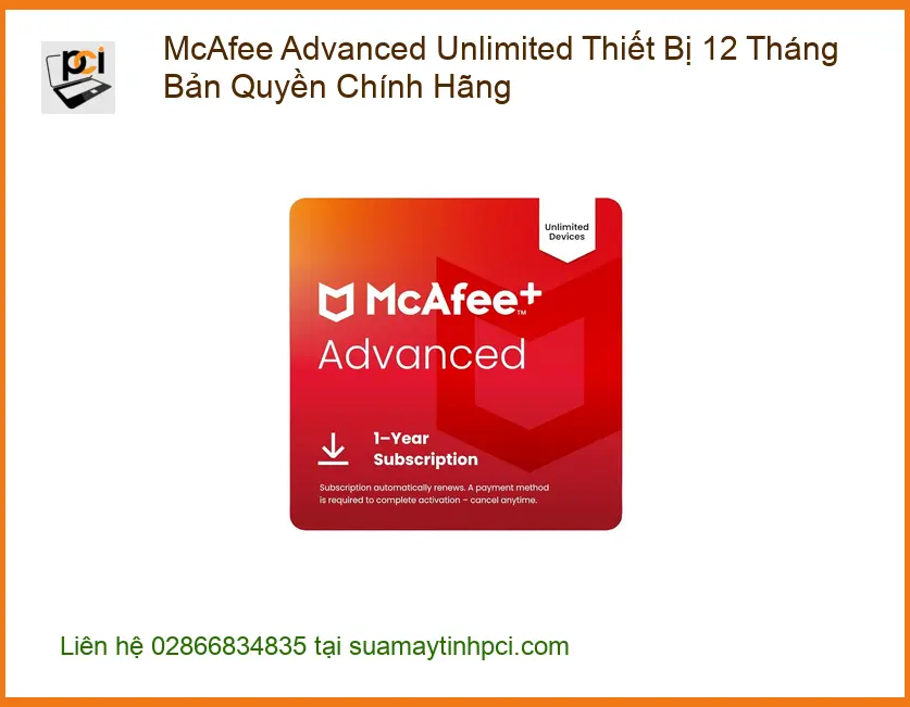 Antivirus McAfee Advanced Unlimited - Cài Đặt Nhanh, Uy Tín TPHCM