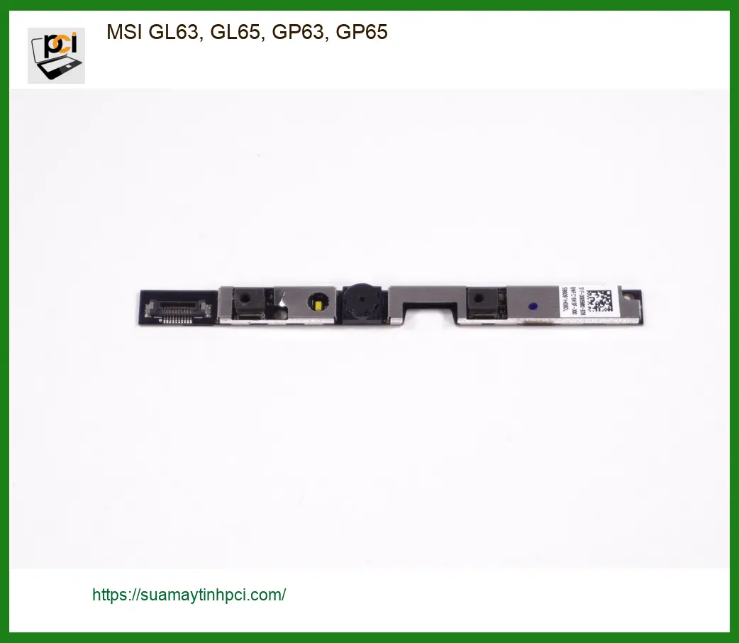 Webcam Laptop MSI GL63, GL65, GP63, GP65 - Thay Nhanh Tại Cửa Hàng TPHCM
