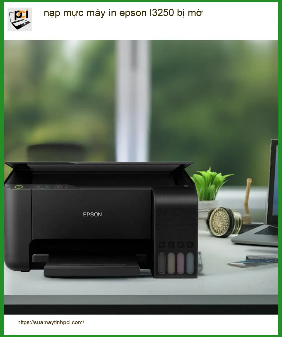 Sửa Nạp Mực Máy In Epson L3250 Bị Mờ Tận Nơi – Thợ nhanh TPHCM