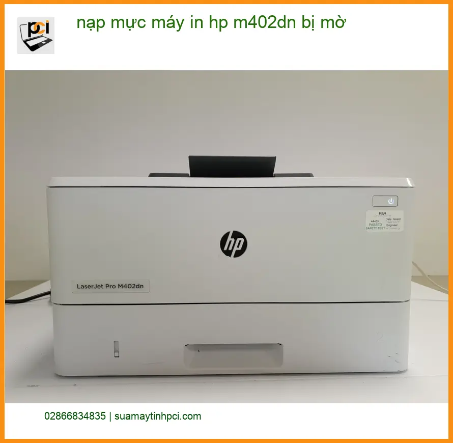 Sửa Chữa Nạp Mực Máy In HP M402dn Bị Mờ – Thợ đổ mực nhanh