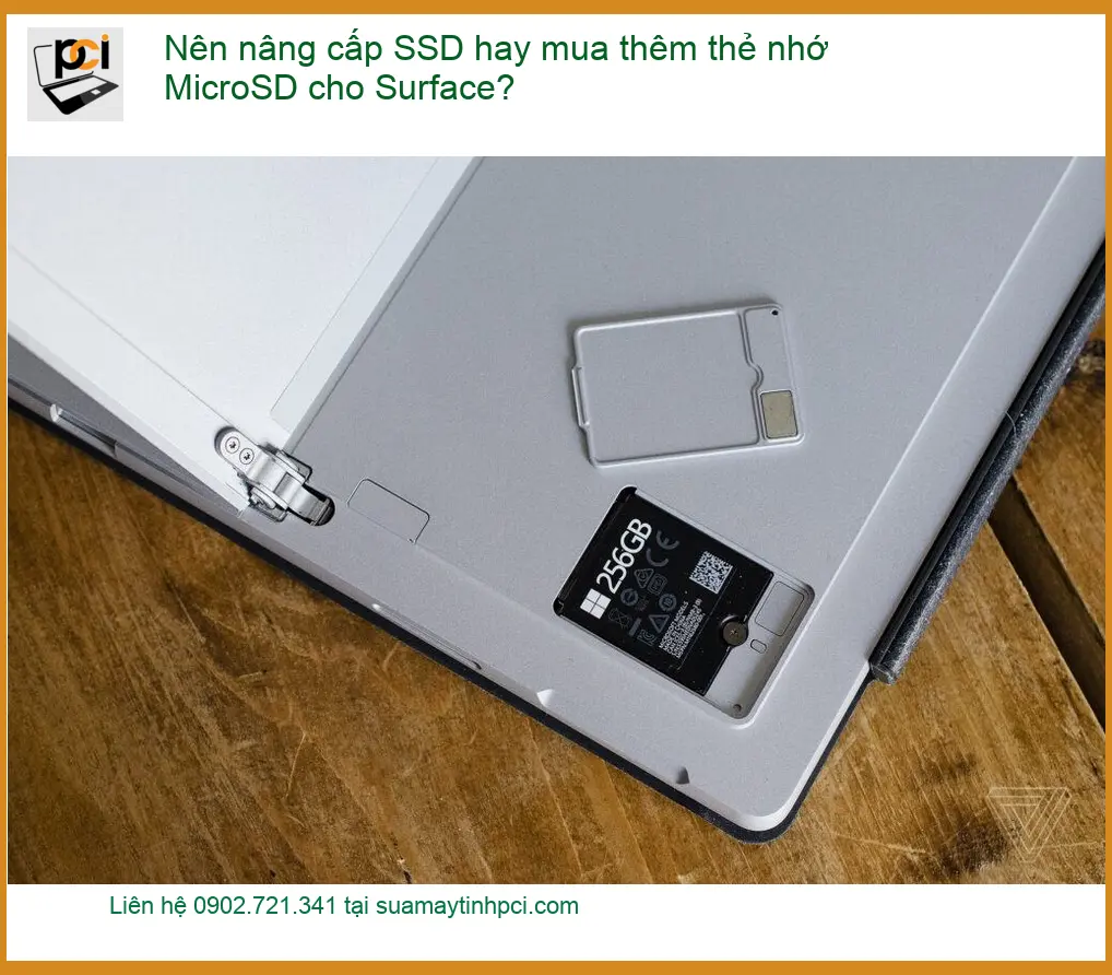 Nên nâng cấp SSD hay mua thẻ nhớ MicroSD cho Surface? – Tư vấn chuyên gia PCI