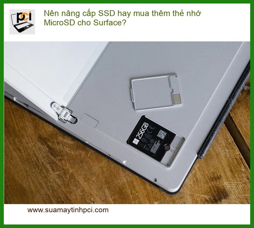 Nên nâng cấp SSD hay mua thêm thẻ nhớ MicroSD cho Surface? – Tư vấn chuyên gia PCI