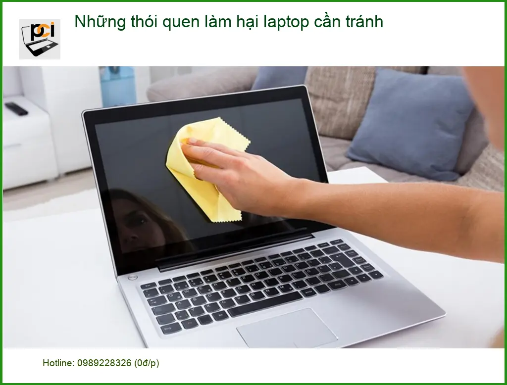 Laptop Những thói quen làm hại cần tránh – Tư vấn từ chuyên gia kỹ thuật