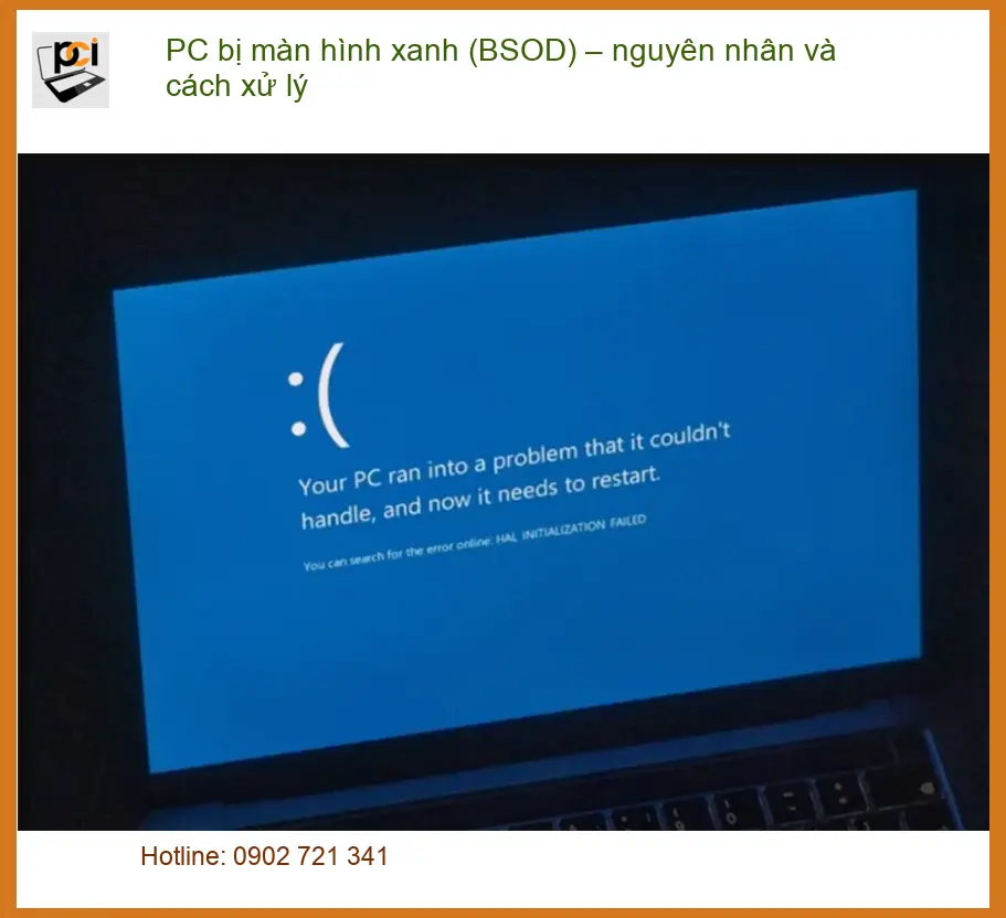 PC bị màn hình xanh (BSOD) – Cách xử lý nhanh tại nhà