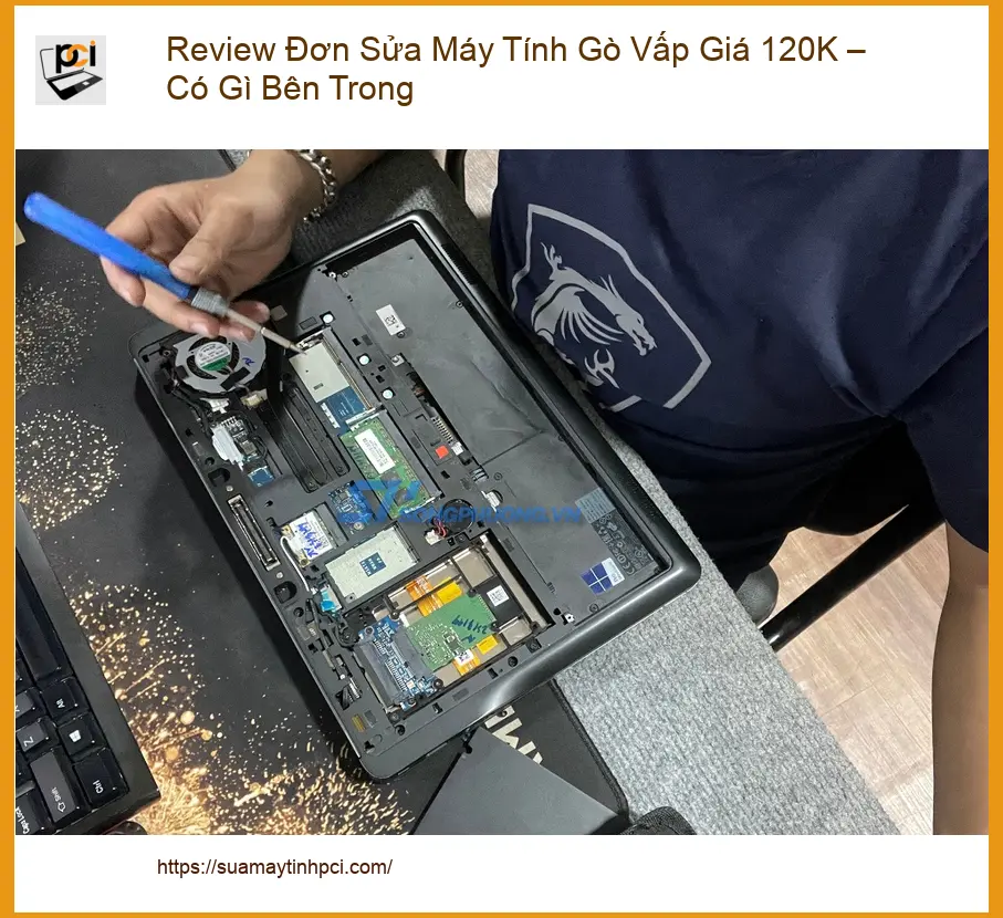 Sửa máy tính Review Đơn Máy Tính Gò Vấp Giá 120K – Chuyên gia phân tích