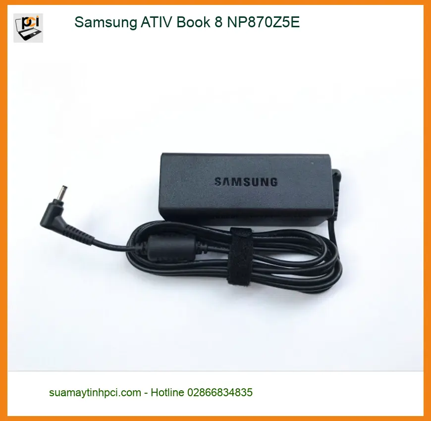 Sạc Laptop Samsung ATIV Book 8 NP870Z5E - Thay Nhanh TPHCM | Giá Tốt Nhất