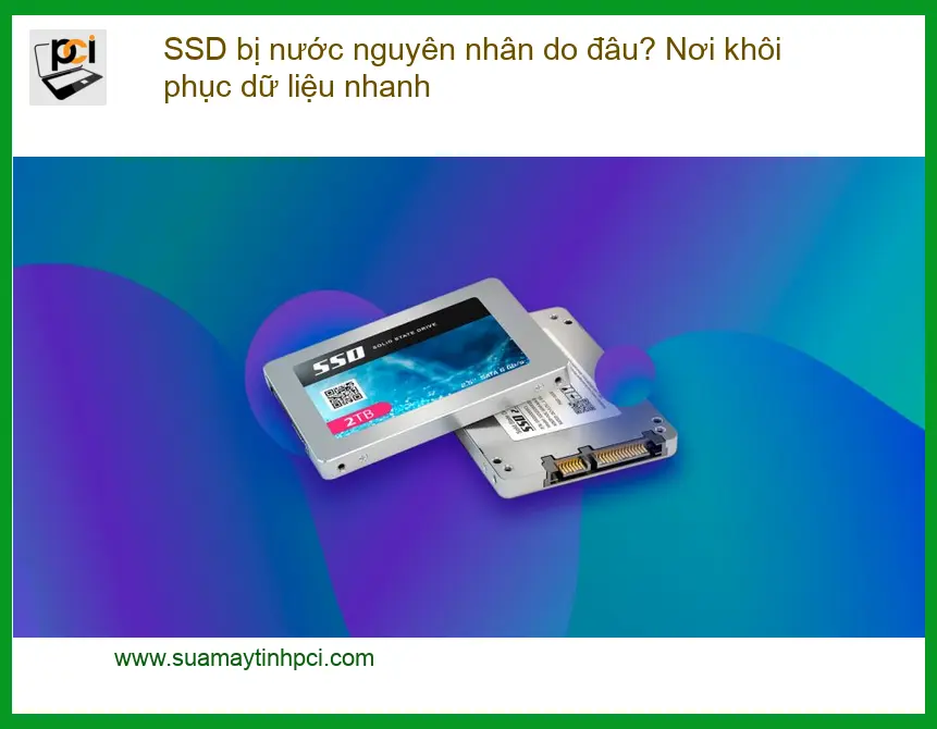 Khôi Phục Dữ Liệu SSD bị nước – Số điện thoại thợ cứu dữ liệu nhanh Tphcm
