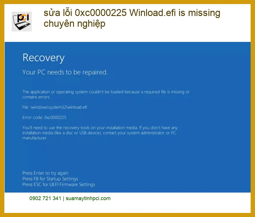 Sửa Laptop lỗi 0xc0000225 Winload.efi – Địa chỉ khắc phục uy tín