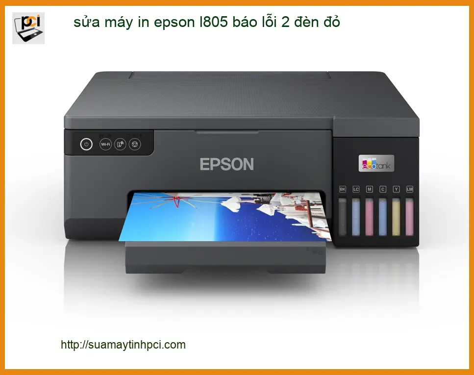 Sửa máy in Epson L805 báo lỗi 2 đèn đỏ – Trung tâm hỗ trợ nhanh TPHCM
