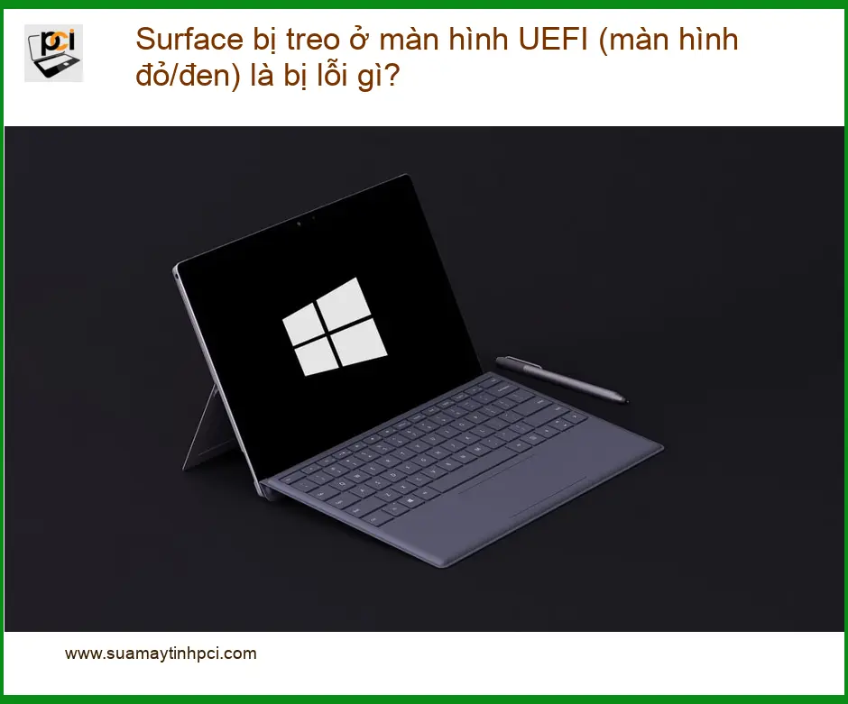 Surface bị treo ở màn hình UEFI là lỗi gì? – Trung tâm hỗ trợ gần đây