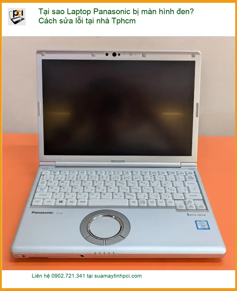 Sửa Laptop Panasonic màn hình đen? Cách sửa tại nhà – Địa chỉ TPHCM