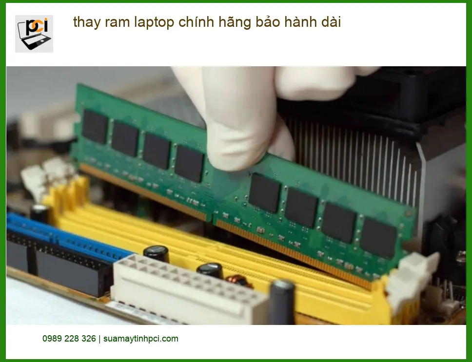 Sửa Laptop thay ram chính hãng bảo hành dài TPHCM – Địa điểm thay lấy liền uy tín