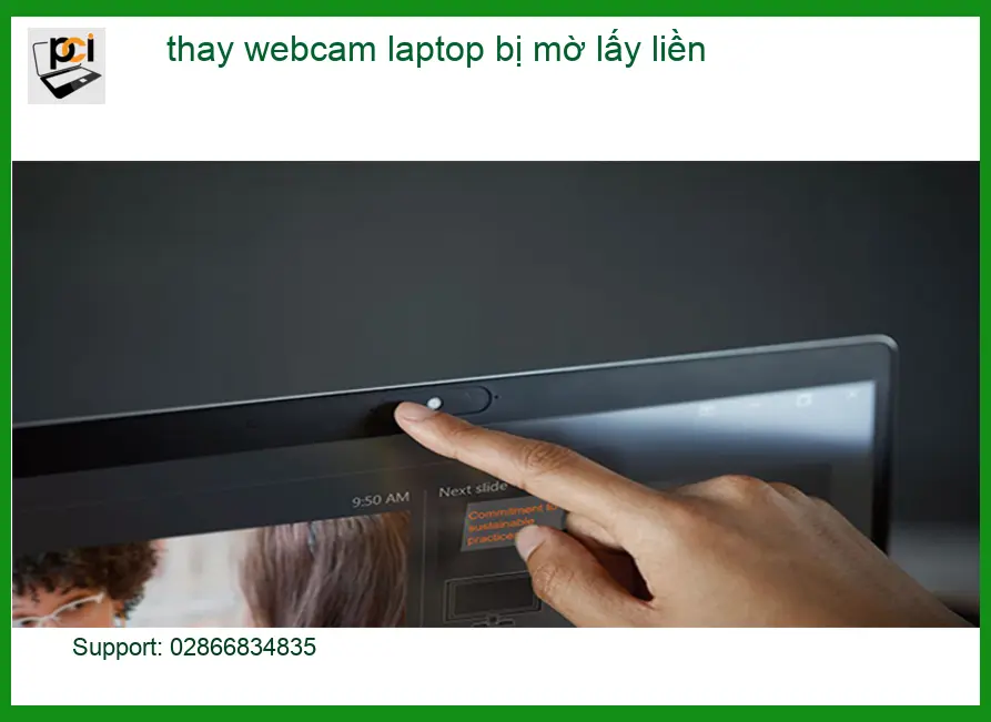 Sửa Laptop thay webcam bị mờ lấy liền TPHCM – Cửa hàng gần đây